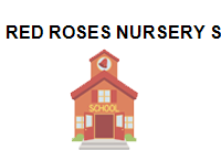 TRUNG TÂM RED ROSES NURSERY SCHOOL